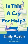 Cover-Bild zum Titel 'Is This a Cry for Help?' von 'Emily Austin'
