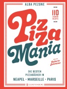 Cover-Bild zum Titel 'Pizza Mania' von 'Alba Pezone'