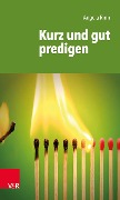 Cover-Bild zum Titel 'Kurz und gut predigen' von 'Angela Rinn'