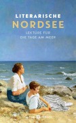 Cover-Bild zum Titel 'Literarische Nordsee' von ''
