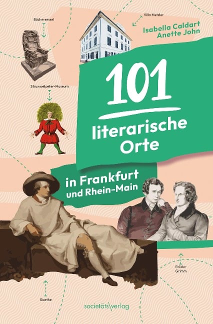 101 literarische Orte in Frankfurt und Rhein-Main