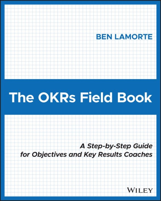 The Okrs Field Book - Ben Lamorte