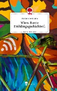 Wien. Bunte Frühlingsgschichterl.. Life is a Story - story.one - Heidemarie Brezina