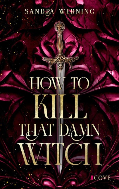 How to Kill That Damn Witch (Damn Witch 1) - Sandra Werning