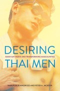 Cover-Bild zum Titel 'Desiring Thai Men' von 'Narupon Duangwises, Peter A. Jackson'