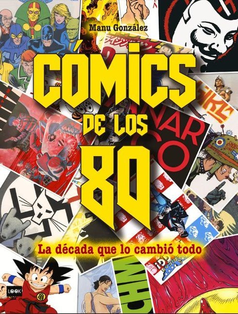 Cómics de Los 80: La Década Que Lo Cambió Todo - Manu González