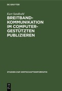 Cover-Bild zum Titel 'Breitbandkommunikation im computergestützten Publizieren' von 'Kurt Sandkuhl'