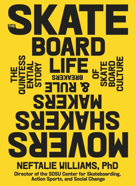 The Skateboard Life - Neftalie Williams