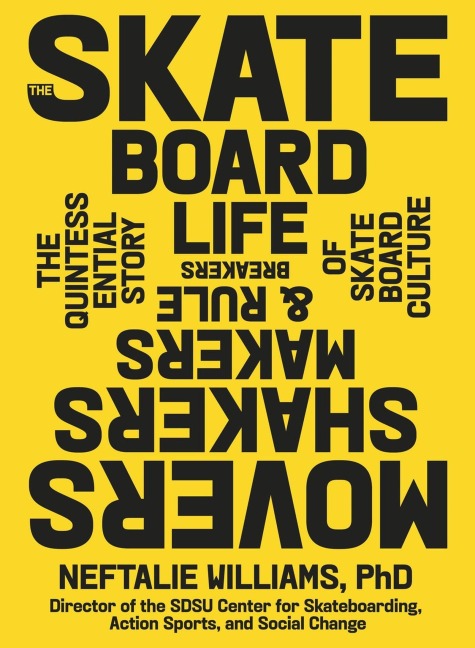 The Skateboard Life - Neftalie Williams