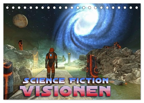 Science Fiction Visionen (Tischkalender 2024 DIN A5 quer), CALVENDO Monatskalender - Karsten Schröder