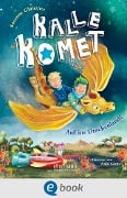 Cover-Bild zum Titel 'Kalle Komet 2. Auf ins Drachenland!' von 'Susanne Glanzner'