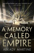 Cover-Bild zum Titel 'A Memory Called Empire' von 'Arkady Martine'