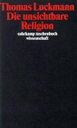 Cover-Bild zum Titel 'Die unsichtbare Religion' von 'Thomas Luckmann'