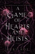Cover-Bild zum Titel 'A Game of Hearts and Heists: A Steamy Lesbian Fantasy Romance (Girl Games, #1)' von 'Ruby Roe'