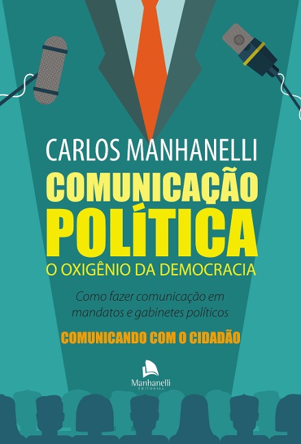 Comunicação Política - Carlos Manhanelli