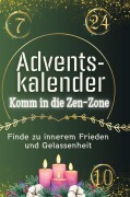 Cover-Bild zum Titel 'Adventskalender Komm in die Zen-Zone' von 'Felix Zimmermann'