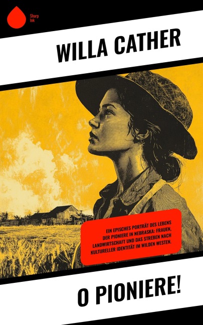 O Pioniere! - Willa Cather