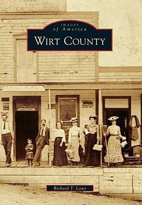 Wirt County - Richard T Lowe