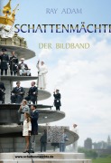Cover-Bild zum Titel 'Schattenmächte - Der Bildband' von 'Ray Adam'