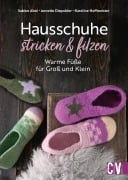 Cover-Bild zum Titel 'Hausschuhe stricken & filzen' von 'Sabine Abel, Annette Diepolder, Karoline Hoffmeister'