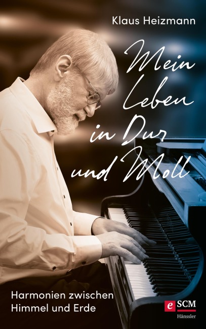 Mein Leben in Dur und Moll - Klaus Heizmann