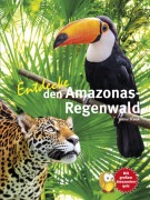 Cover-Bild zum Titel 'Entdecke den Amazonas-Regenwald' von 'Lothar Staeck'