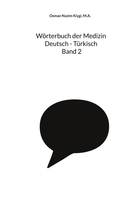 Wörterbuch der Medizin Deutsch - Türkisch Band 2 - Osman Nazim Kiygi