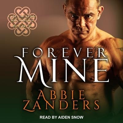 Forever Mine Lib/E - Abbie Zanders