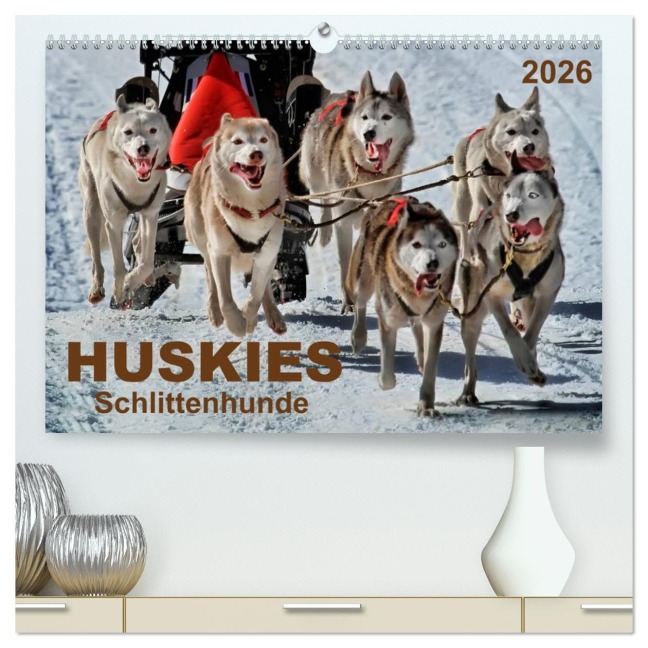 Huskies - Schlittenhunde (hochwertiger Premium Wandkalender 2026 DIN A2 quer), Kunstdruck in Hochglanz - Peter Roder