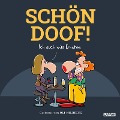 Cover-Bild zum Titel 'SCHÖN DOOF! Ich such was Ernstes' von 'Oli Hilbring'