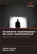 Cover-Bild zum Titel 'Urz¿dzenie wspomagaj¿ce dla osób niedowidz¿cych' von 'Pushpa Gothwal, Alpana Poddar'