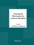 Cover-Bild zum Titel 'Friedrich Nietzsche in seinen Werken' von 'Lou Andreas-Salomé'