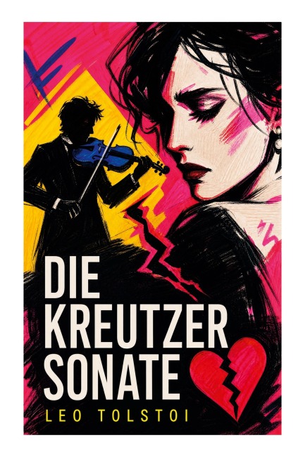 Die Kreutzersonate - Leo Tolstoi