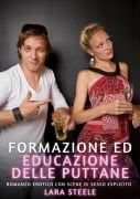 Formazione ed educazione delle puttane - Lara Steele