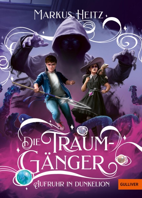 Die Traumgänger - Aufruhr in Dunkelion - Markus Heitz