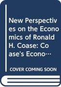 Cover-Bild zum Titel 'New Perspectives on the Economics of Ronald H. Coase' von 'Matthias Klaes'