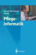 Cover-Bild zum Titel 'Pflegeinformatik' von 'Kathryn J. Hannah, Margaret J. A. Edwards, Marion J. Ball'