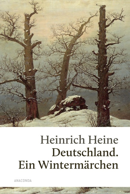 Deutschland / Ein Wintermärchen - Heinrich Heine