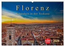 Florenz - Schönheit in der Toskana (Wandkalender 2025 DIN A2 quer), CALVENDO Monatskalender - Peter Roder