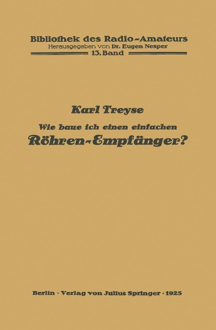 Wie baue ich einen einfachen Röhren-Empfänger? - Karl Treyse