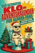 Cover-Bild zum Titel 'Der ultimative Klo-Adventskalender für Alpaka-Fans' von 'Olivia Wolf'