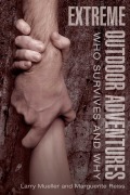 Cover-Bild zum Titel 'Extreme Outdoor Adventures' von 'Larry Mueller, Marguerite Reiss'