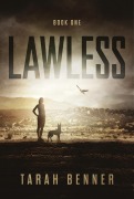 Cover-Bild zum Titel 'Lawless (Lawless Saga, #1)' von 'Tarah Benner'