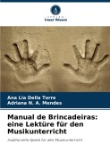 Cover-Bild zum Titel 'Manual de Brincadeiras: eine Lektüre für den Musikunterricht' von 'Ana Lia Della Torre, Adriana N. A. Mendes'