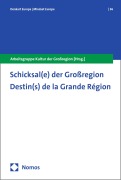 Cover-Bild zum Titel 'Schicksal(e) der Großregion' von ''