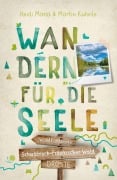 Cover-Bild zum Titel 'Schwäbisch-Fränkischer Wald. Wandern für die Seele' von 'Heidi Maria Kuhnle, Martin Kuhnle'