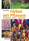 Cover-Bild zum Titel 'Färben mit Pflanzen' von 'Dorit Berger'