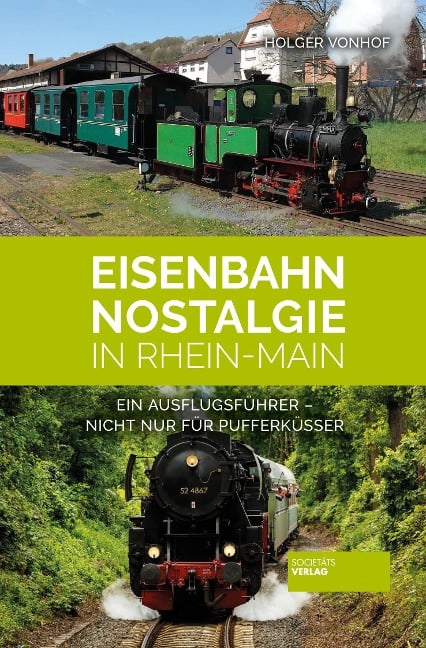 Eisenbahn-Nostalgie in Rhein-Main - Holger Vonhof