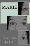 Cover-Bild zum Titel 'marie' von 'Lily Chrissie Scot'