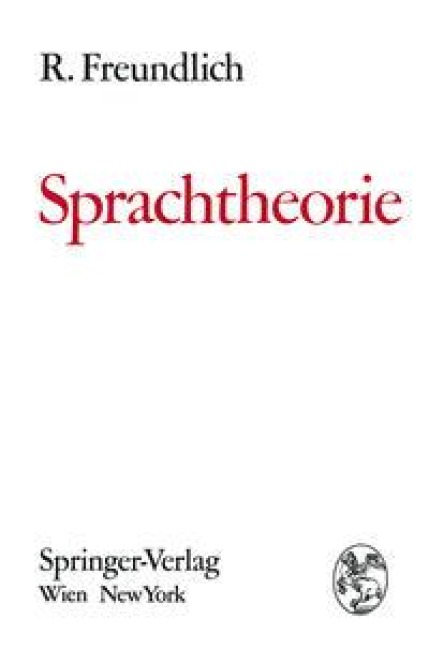 Sprachtheorie - Rudolf Freundlich